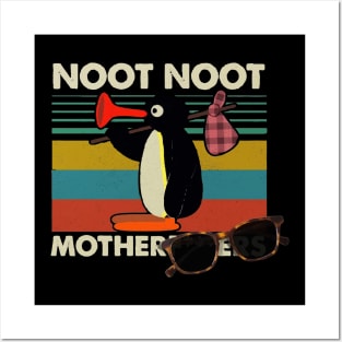 Noot Chick Noot Motherf**kers Penguin Chicken Posters and Art